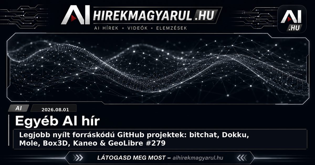 Legjobb nyílt forráskódú GitHub projektek: bitchat, Dokku, Mole, Box3D, Kaneo & GeoLibre #279