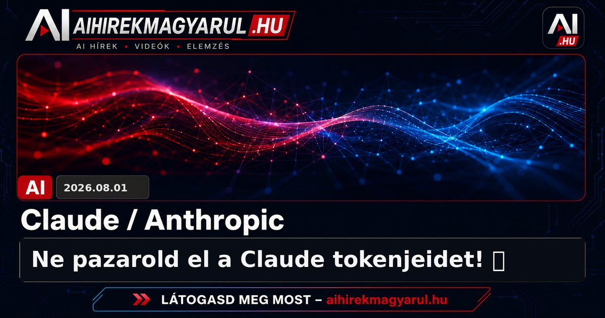 Ne pazarold el a Claude tokenjeidet! 🛑