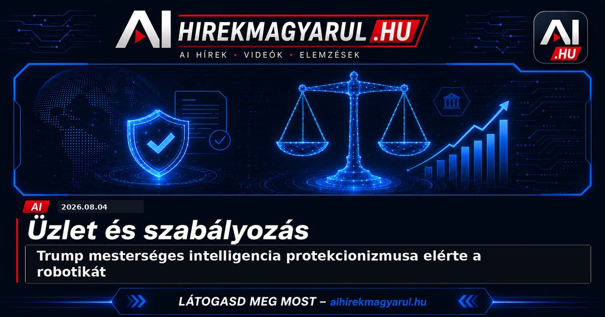 Trump mesterséges intelligencia protekcionizmusa elérte a robotikát
