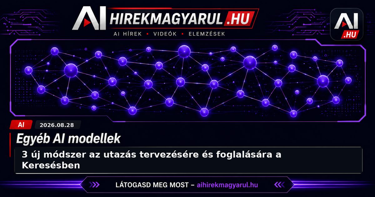 3 új módszer az utazás tervezésére és foglalására a Keresésben