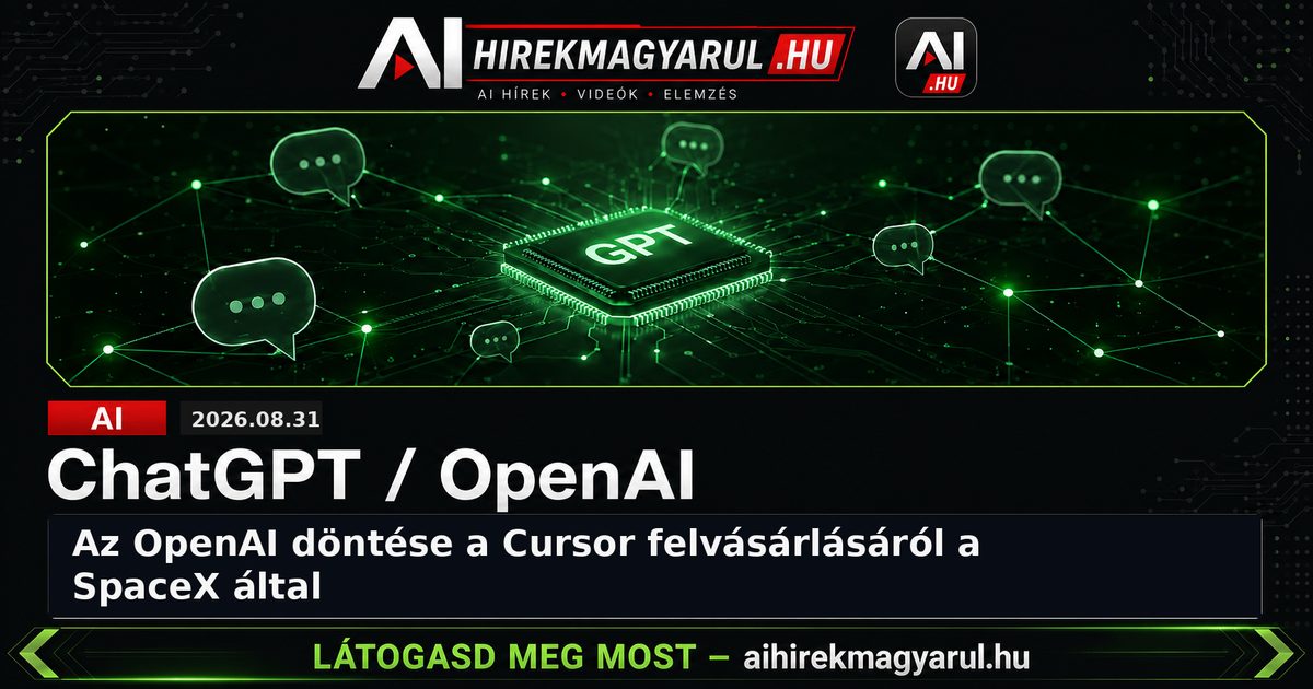 Az OpenAI döntése a Cursor felvásárlásáról a SpaceX által