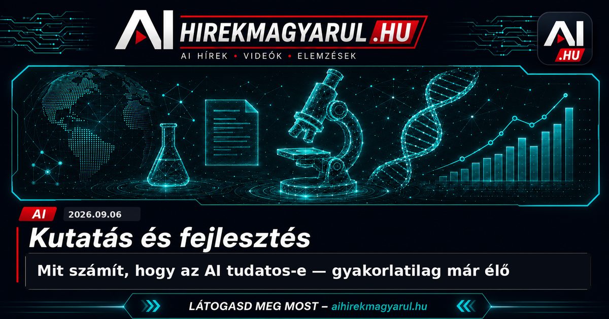 Mit számít, hogy az AI tudatos-e — gyakorlatilag már élő