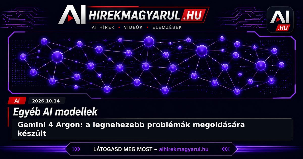 Gemini 4 Argon: a legnehezebb problémák megoldására készült